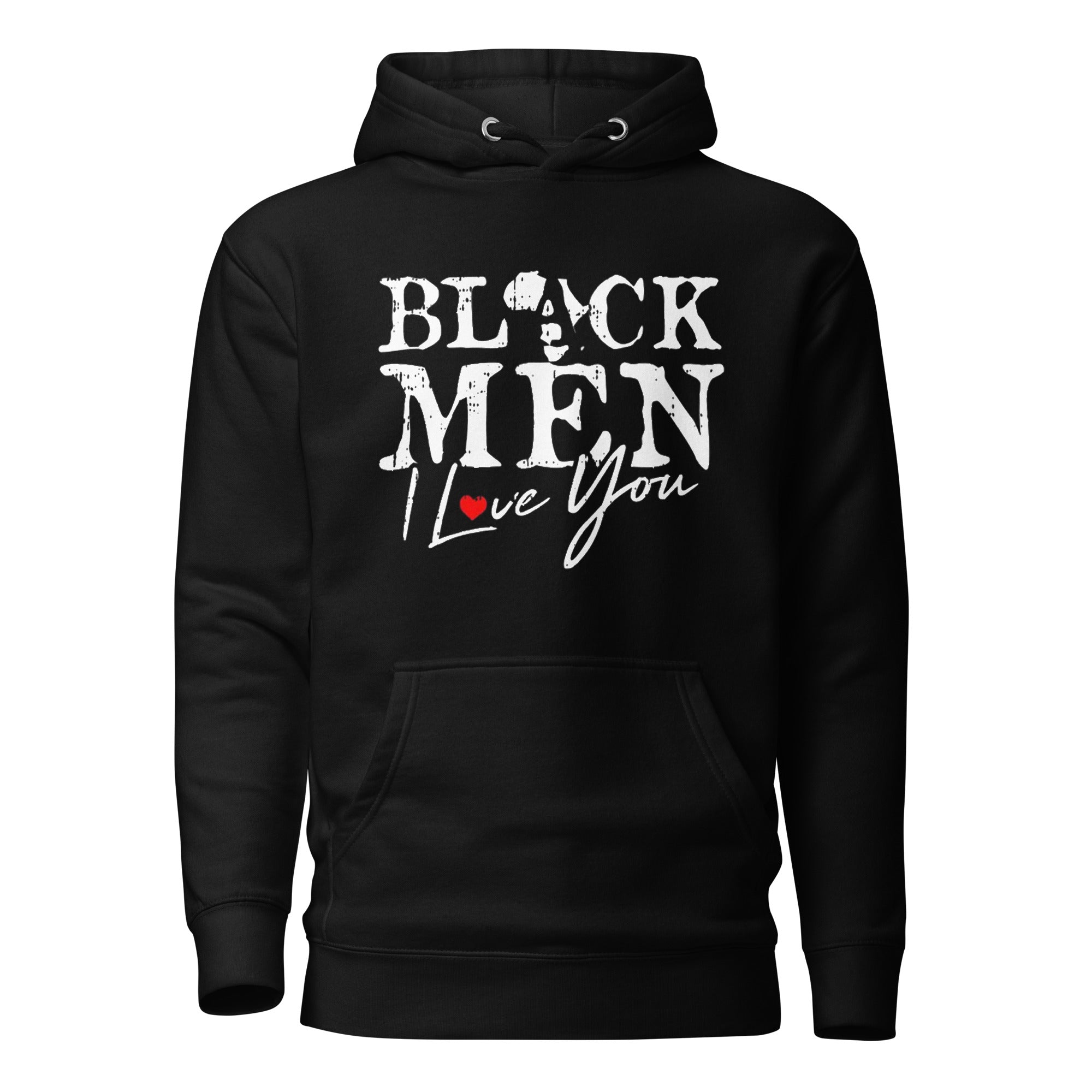 Black Men I Love You Hoodie