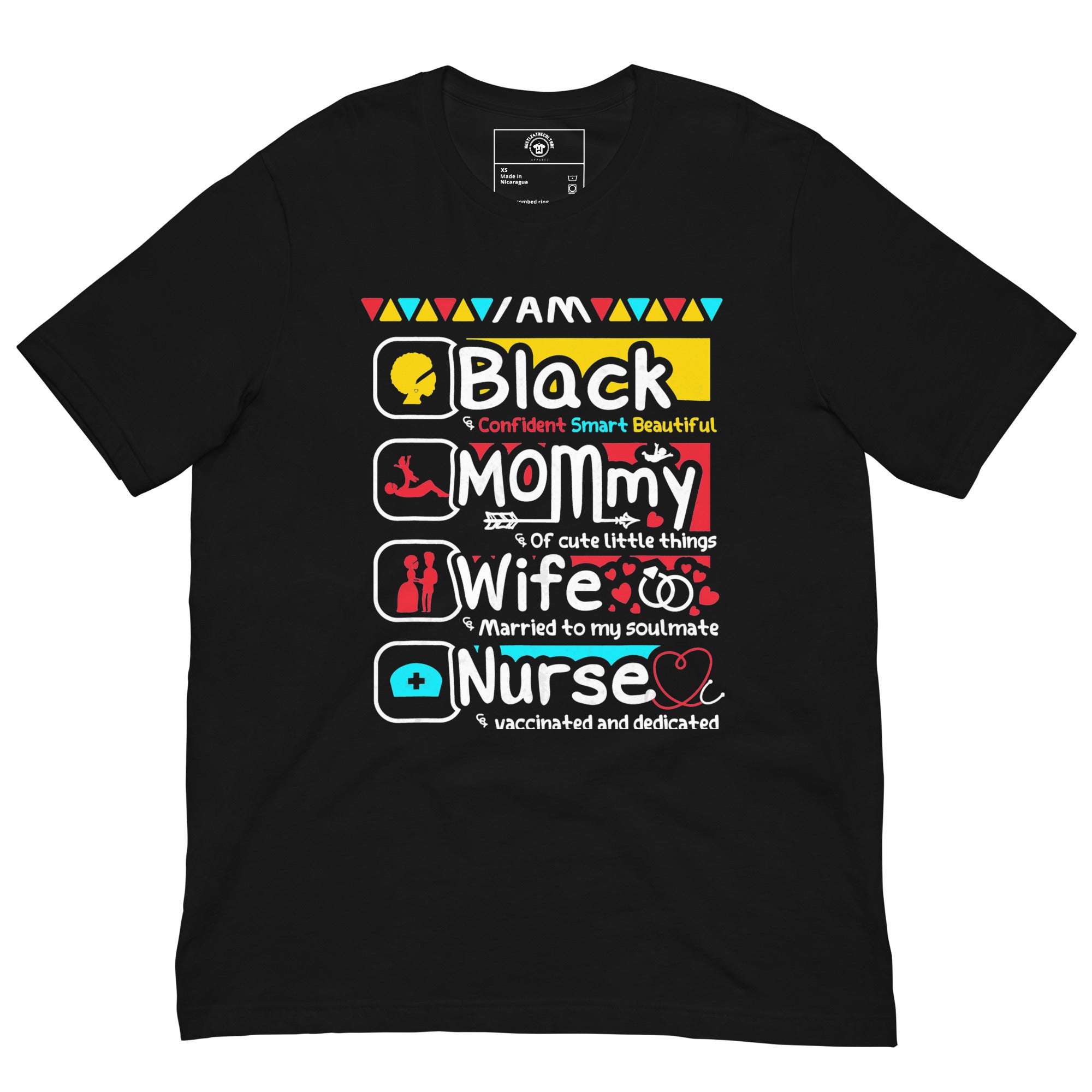 I AM Black, Mommy, Wife, Nurse