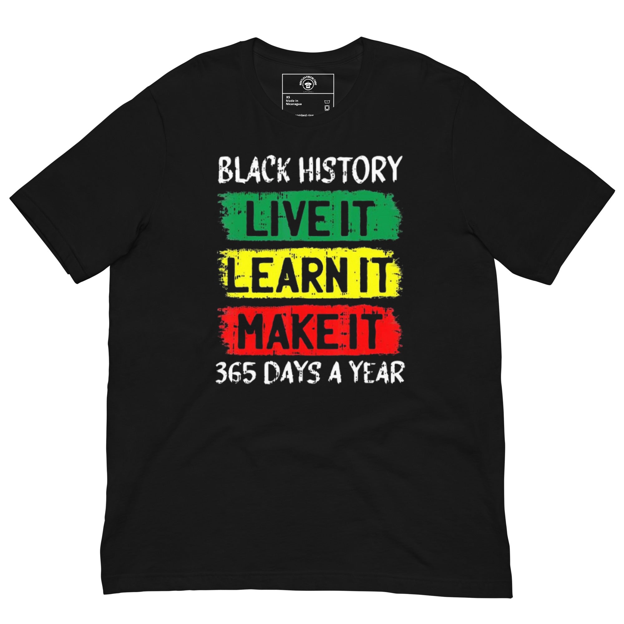 Black History Live It Learn It Make It 365 Days a Year